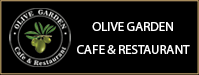 OLIVE GARDEN CAFE & RESTAURANT